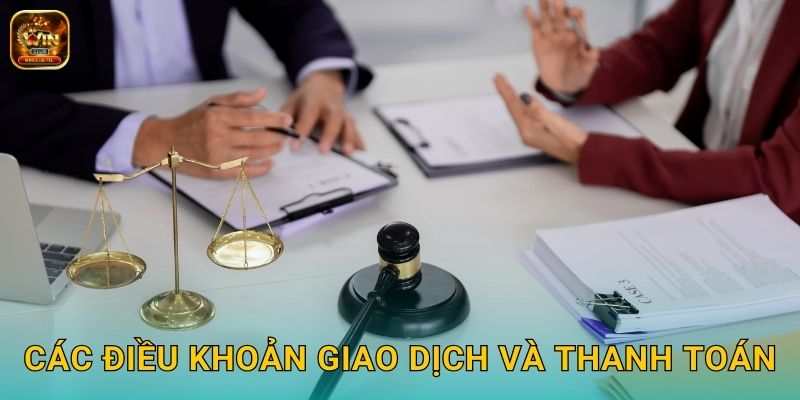 Điều Khoản Winclub - Quy Định Minh Bạch 2025 2 Các điều khoản giao dịch và thanh toán