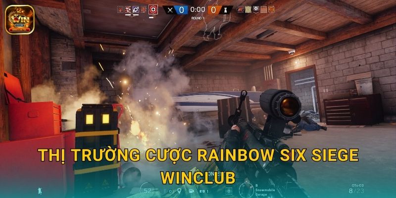 R6 Siege Winclub - Kèo Cược Tactical Đỉnh Cao 2 Thị trường cược Rainbow Six Siege Winclub