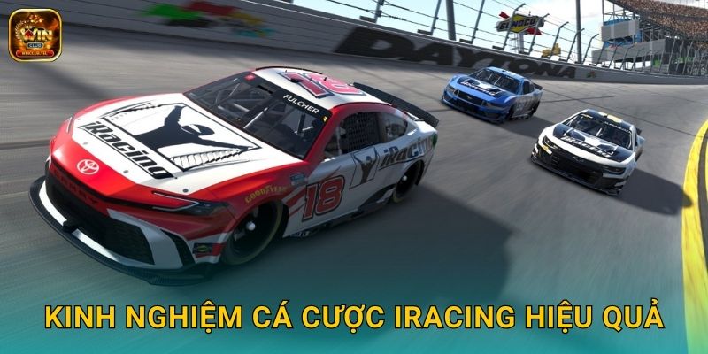 iRacing Winclub - Cược Đua Xe Mô Phỏng Chuyên Nghiệp 3 Kinh nghiệm cá cược iRacing hiệu quả
