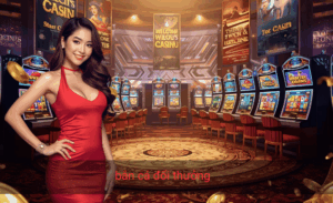 bắn cá đổi thưởng